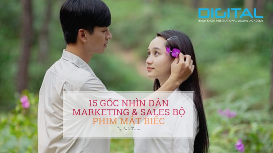 15 góc nhìn dân Marketing & Sales bộ phim Mắt biếc mắt biếc