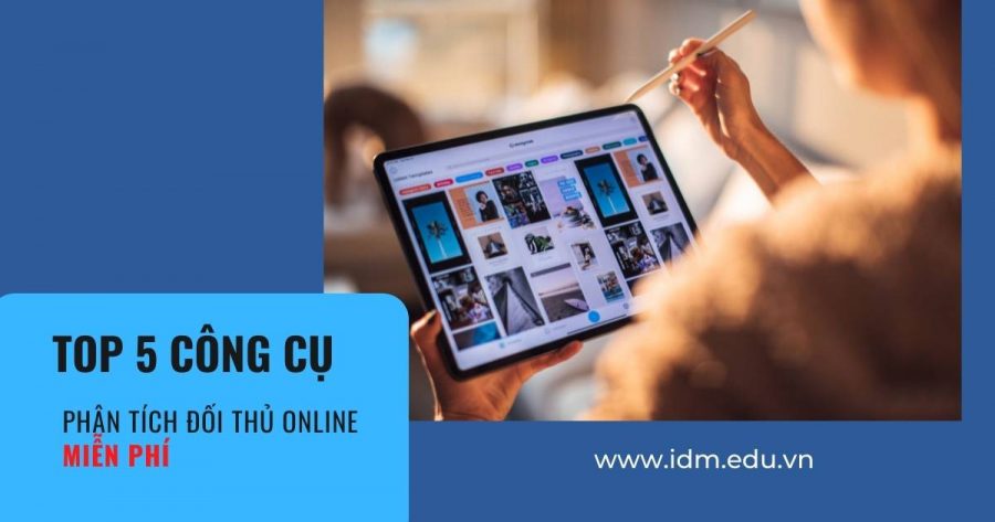 Top 5 công cụ phân tích đối thủ Online miễn phí Phan Tich Hoi Thu