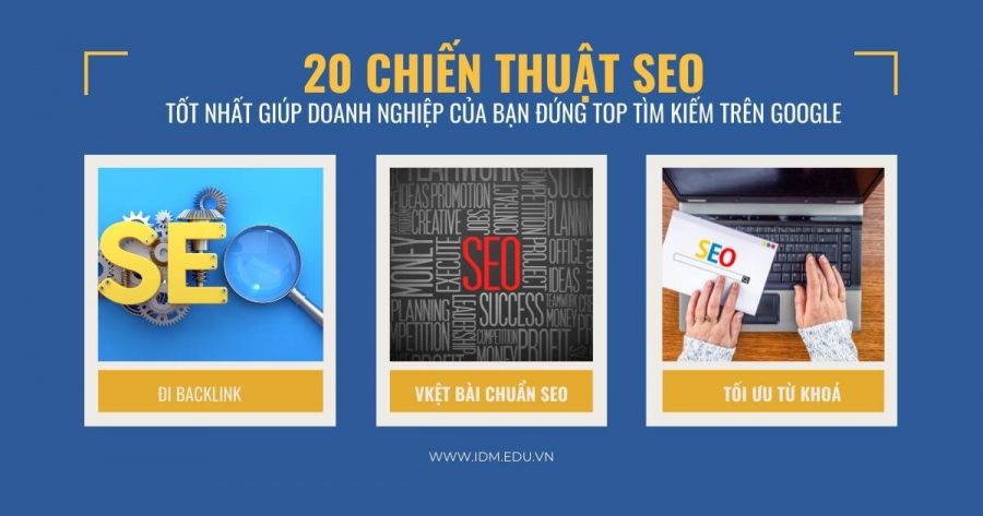 20 chiến thuật tối ưu SEO để website lên Top 1 Toi Uu Seo