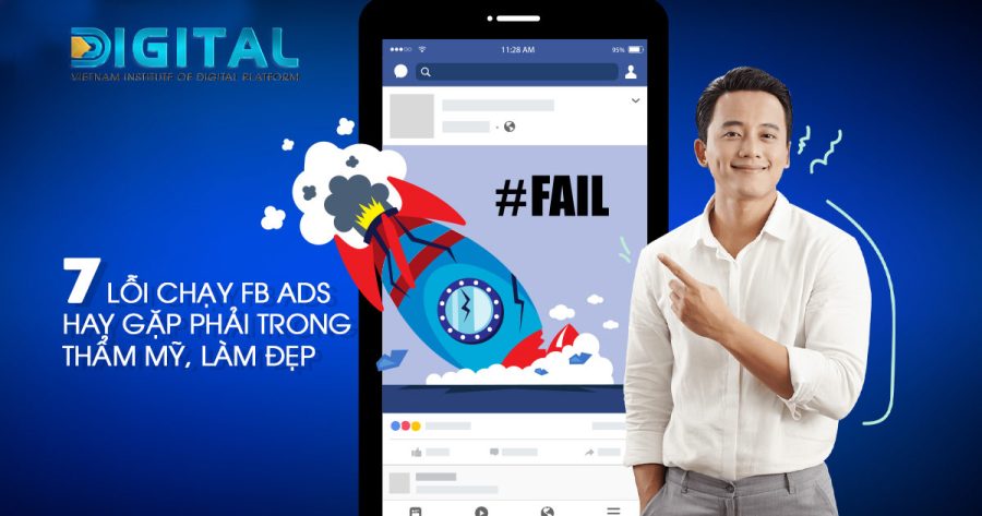 7 lỗi chạy FB Ads hay gặp phải trong thẩm mỹ, làm đẹp Loi Chay Fb Ads