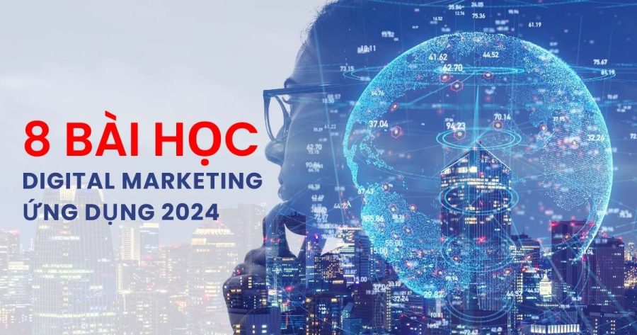 9 bài học tiếp thị Online quan trọng sau năm 2023 8 Bai Hoc Tiep Thi 2024