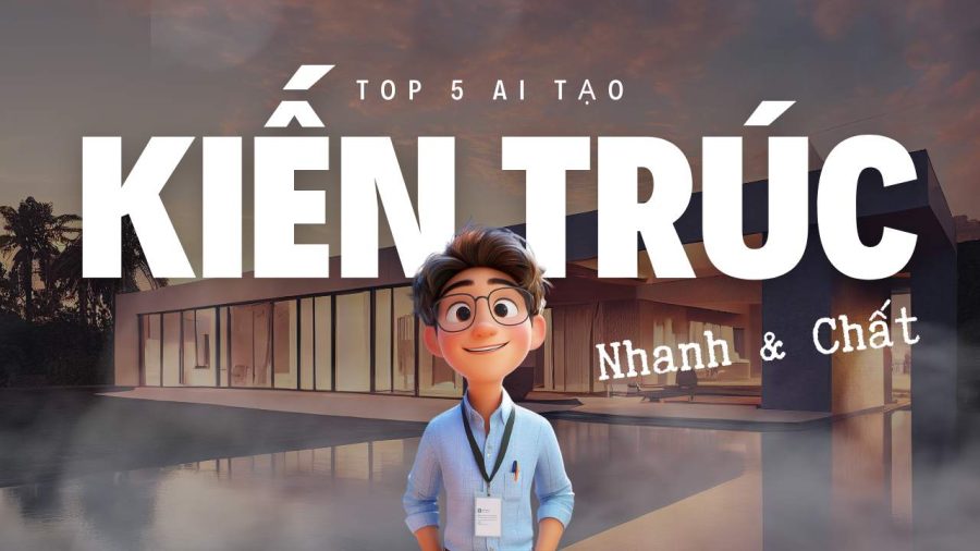 Top 5 Công Cụ Ai Thiết Kế Kiến Trúc "nhanh Và Chất"