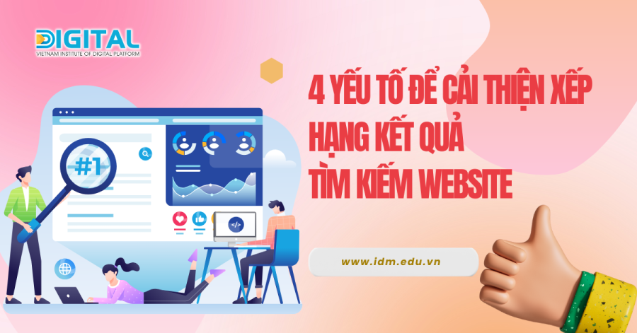 4 yếu tố để cải thiện xếp hạng kết quả tìm kiếm website Web Idm (2)