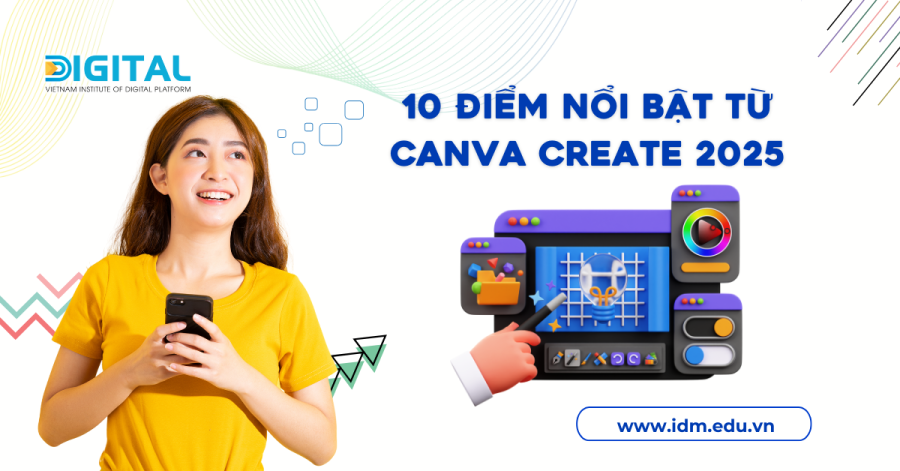 Canva Create 2025 ra mắt loạt tính năng nổi bật Web Idm (10)