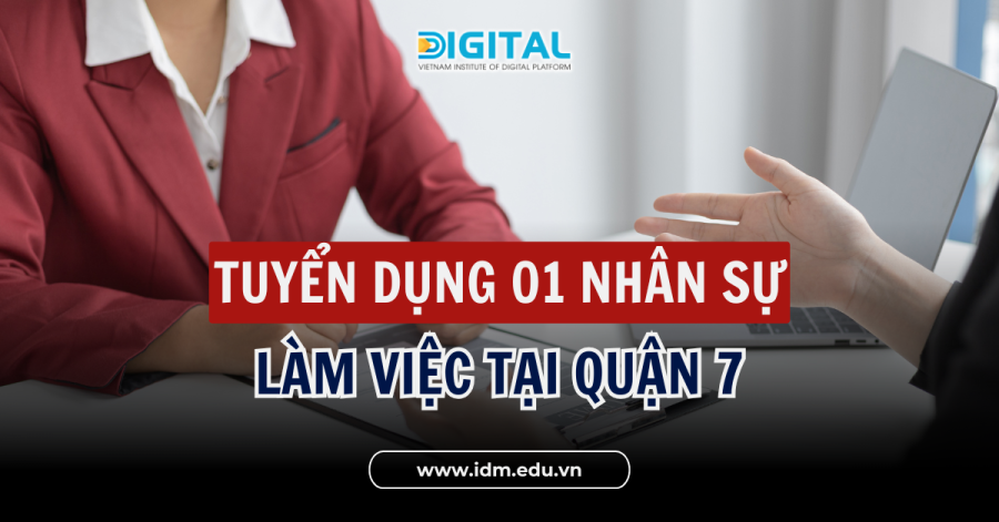 Tuyển dụng 01 nhân sự – Làm việc tại Quận 7, Tp. Hồ Chí Minh Web Idm (15)