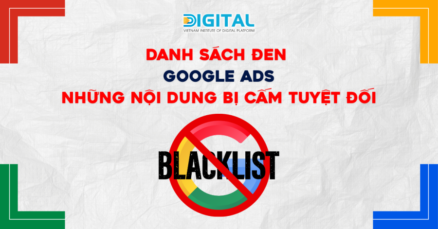 Danh Sách Đen Google Ads: Những Nội Dung Bị Cấm Tuyệt Đối Web Idm (18)