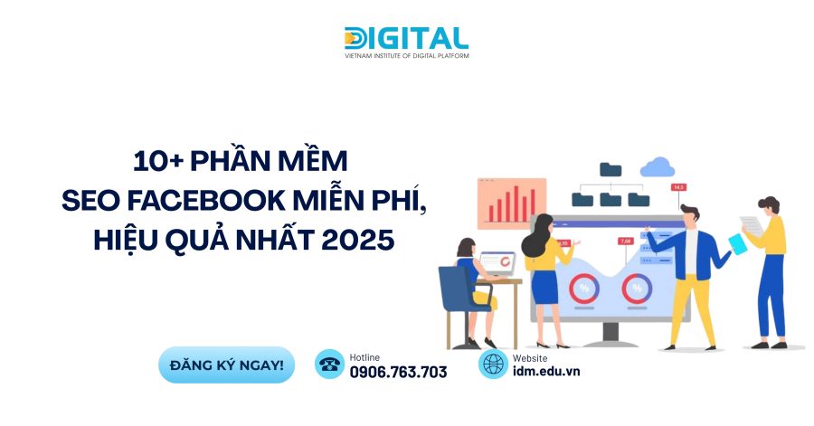 10+ phần mềm SEO Facebook miễn phí, hiệu quả nhất 2025