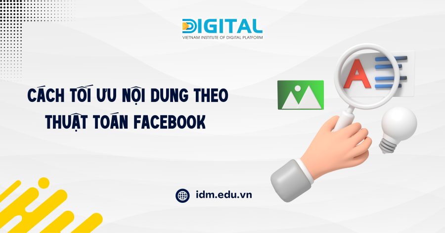 Cách tối ưu nội dung theo thuật toán Facebook Cách tối ưu nội dung theo thuật toán Facebook