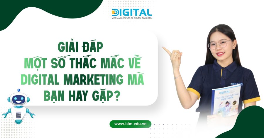 Giải đáp một số thắc mắc về Digital Marketing mà bạn hay gặp Giải đáp một số thắc mắc về Digital Marketing mà bạn hay gặp