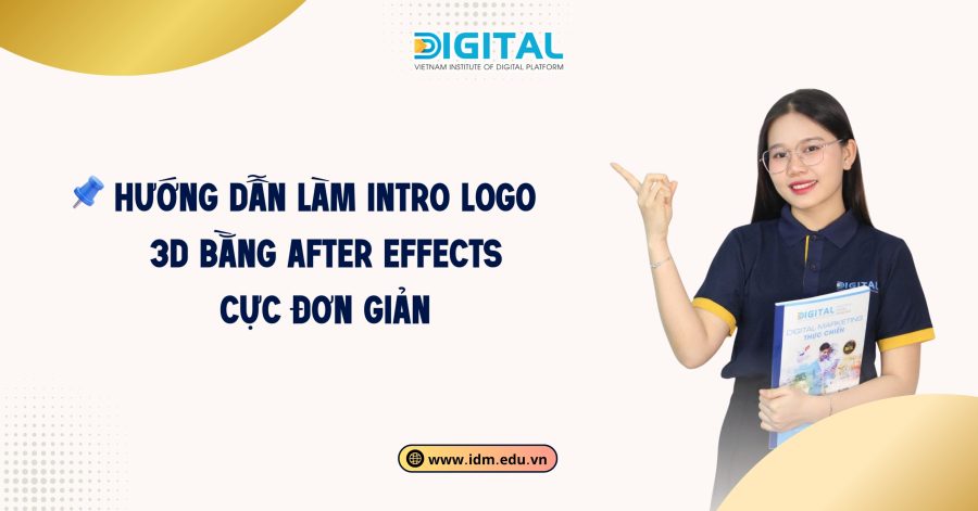 Hướng dẫn làm Intro Logo 3D bằng After Effects cực đơn giản